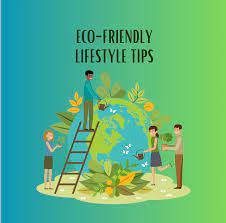 Eco Friendly Living: Sustainable Choices for a Greener Lifestyle