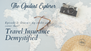 Travel Insurance Demystified: A Comprehensive Guide